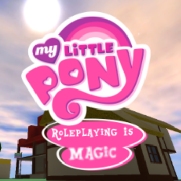 My Little Pony: Roleplaying is Magic Classic
