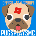 PUGSPLAYSMC`S OFFICIAL FAN GROUP!