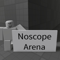 Noscope Arena
