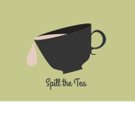 -*Tea Spillers*-