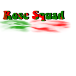 The Rose Squad!!!