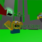 The Acid Escape Gang