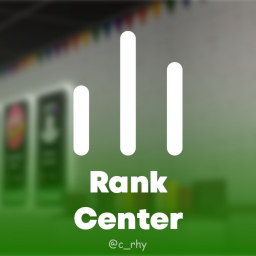 [RANKS!] Rank Center!