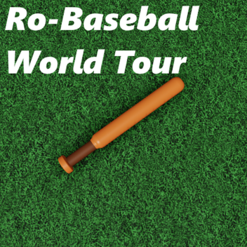 ⚾ Ro-Baseball World Tour LEGACY