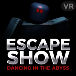 [VR] ESCAPE SHOW - Dancing In The Abyss icon
