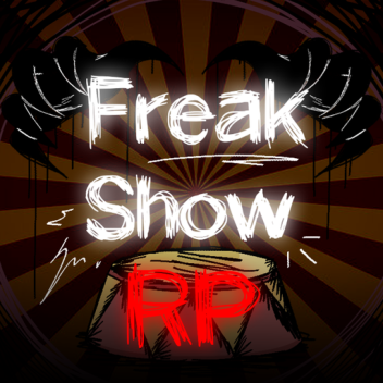 🎪 FreakShow [RP]🔪