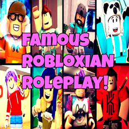 Famous Robloxian Roleplay!