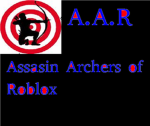A.A.R Assasin Archers of Roblox
