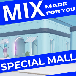 [MIX] Special Mall 🛍️