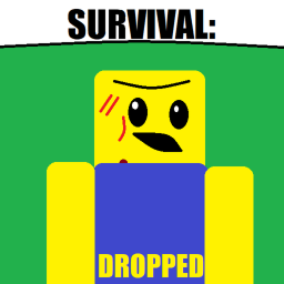 SURVIVAL: Dropped [Testing]