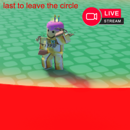 Last To Leave The Circle 🔴For Live Steams🔴