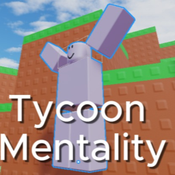 Tycoon Mentality