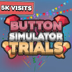 (Soon!) Button Simulator Trials
