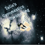 Talia's Gymnastics and Swimming
