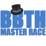 BBTH Master Race