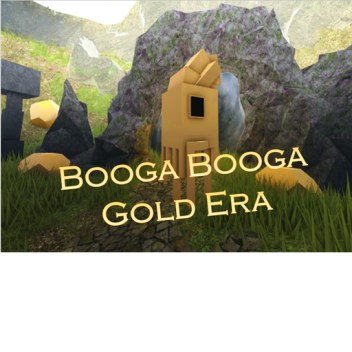 Booga Booga Gold Era