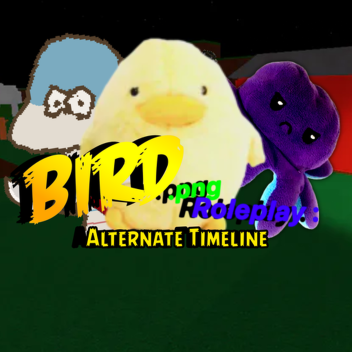 BIRD.png เล่นบทบาทสมมติ: เส้นเวลาอื่น