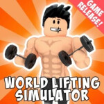 [MEGA UPDATE!!!! ] World's Lifting Simulator 