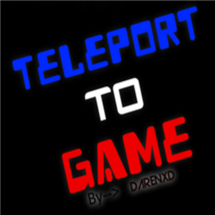 Teleport to Game Roblox decal
