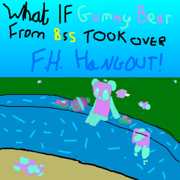 What if Gummy Bear Took over?