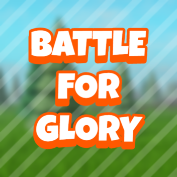 ⚔️ Battle for Glory