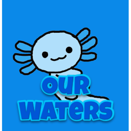 Our Waters (Update)