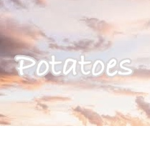 O <~ Potatoes ~> O