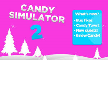 🍬Candy Simulator BETA!