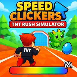 Speed Clickers: TNT Rush Simulator
