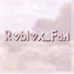 Roblox_Fam!!