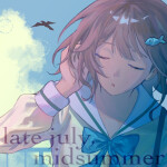late july, midsummer