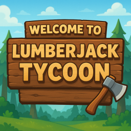 🪓LumberJack Tycoon🪓