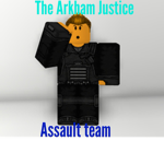 The Arkham Justice Assault team