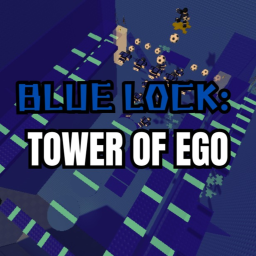 Blue Lock Obby: Tower of Ego