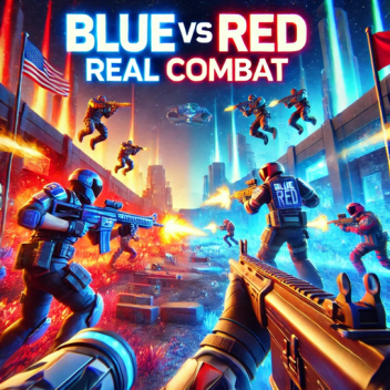 BLUE VS RED REAL COMBAT