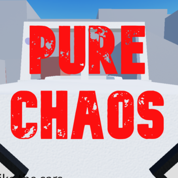 Pure chaos..