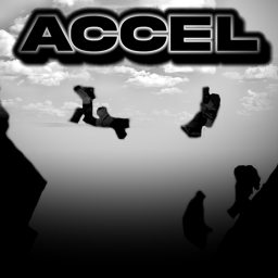 ACCEL [🔥 UPDATE 2.0 🔥]