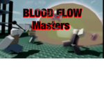 Blood Flow Masters!