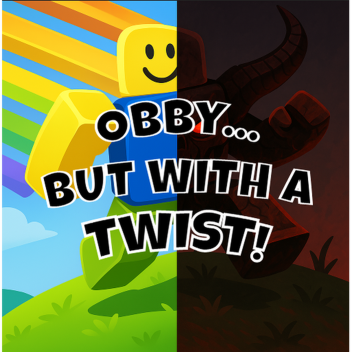 Obby with a twist...