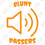[ BLUNT PASSERS ]