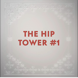 The Hip Tower I [THE HIP TOWERS]