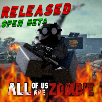 [TESTING PLACE] All of Us Are Zombie 