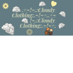 !~?Cloudy Clothing?~!