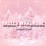 ~hazels wardrobe~