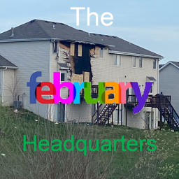 The February Headquarters