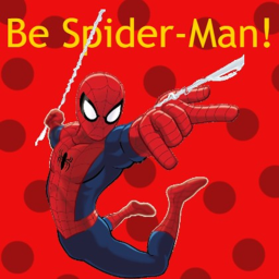 Be Spider-Man! [NEW!]