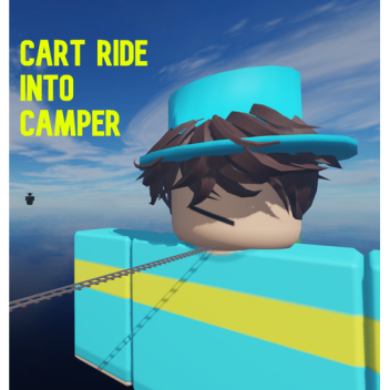 Cart Ride into Camper!