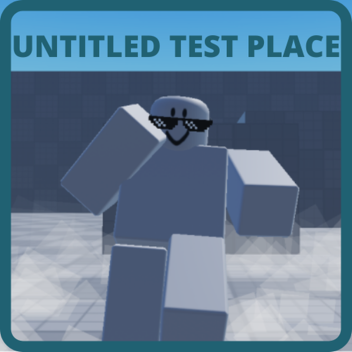 Untitled Testing Place
