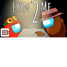 dont go lyin' 2 me!