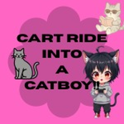 Cart Ride Into A Catboy!